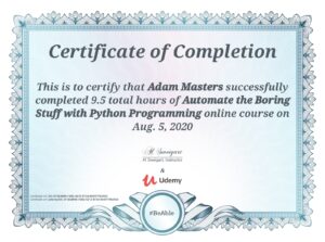 Udemy course completed on 'Automate the Boring Stuff with Python Programming' (Aug 2020)